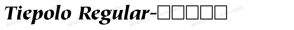 Tiepolo Regular字体转换